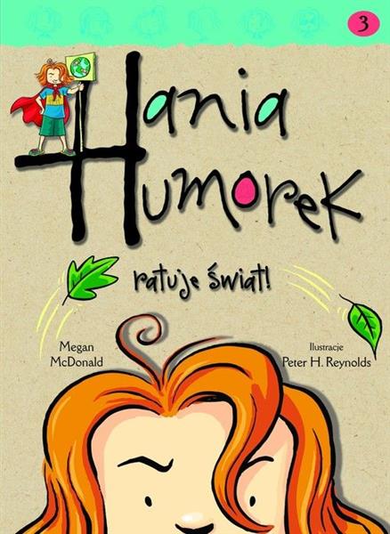 HANIA HUMOREK. TOM 3. HANIA HUMOREK RATUJE ŚWIAT