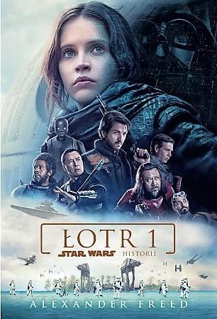 STAR WARS. ŁOTR 1. HISTORIE FREED ALEXANDER