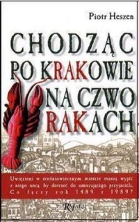 CHODZĄC PO KRAKOWIE NA CZWORAKACH