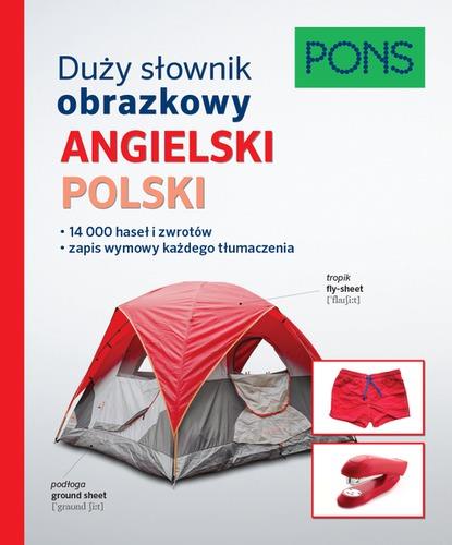 DUŻY SŁOWNIK OBRAZKOWY. ANGIELSKI, POLSKI
