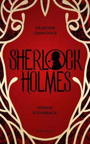 SHERLOCK HOLMES. TOM 1. STUDIUM W SZKARŁACIE