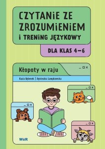 Czytanie ze zrozumieniem i trening językowy dla klas 4–6. Kłopoty w raju