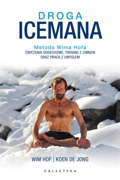 DROGA ICEMANA. METODA WIMA HOFA. ĆWICZENIA