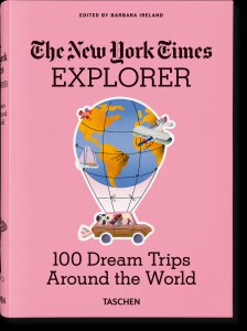 The New York Times Explorer. 100 Dream Trips Around the World wer. angielska