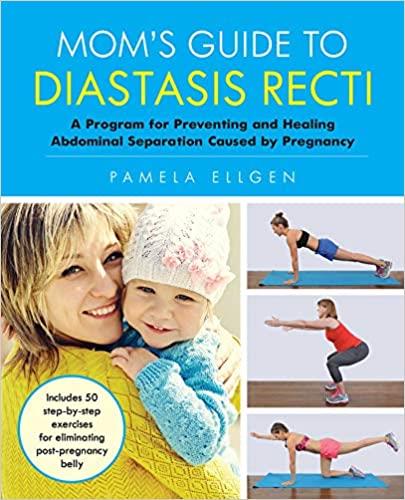 MOM S GUIDE TO DIASTASIS RECTI