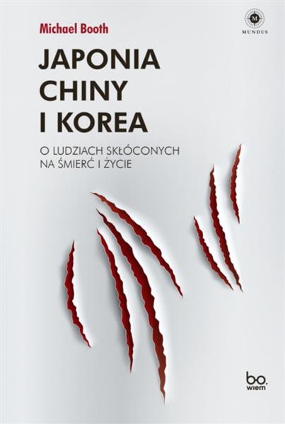 JAPONIA, CHINY I KOREA. O LUDZIACH SKŁÓCONYCH NA Ś