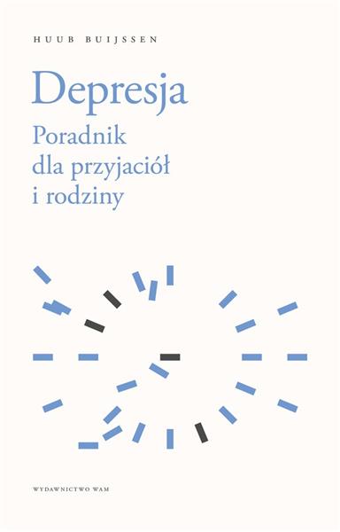 DEPRESJA. PORADNIK DLA PRZYJACIÓŁ I RODZINY