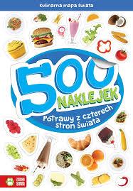500 NAKLEJEK. POTRAWY Z CZTERECH STRON ŚWIATA