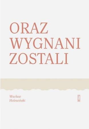 ORAZ WYGNANI ZOSTALI