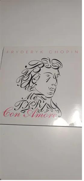 FRYDERYK CHOPIN - CON AMORE