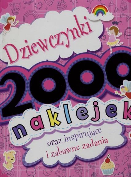 DZIEWCZYNKI 2000 NAKLEJEK ORAZ INSPIRUJĄCE
