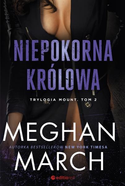 TRYLOGIA MOUNT. TOM 2. NIEPOKORNA KRÓLOWA