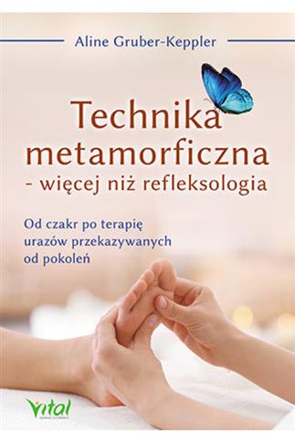 Technika metamorficzna więcej niż refleksologia od