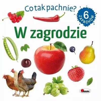CO TAK PACHNIE?. W ZAGRODZIE