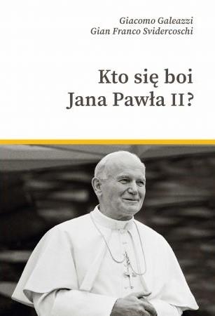 KTO SIĘ BOI JANA PAWŁA II