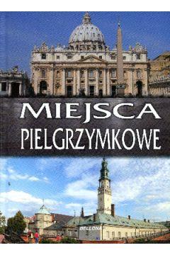 MIEJSCA PIELGRZYMKOWE