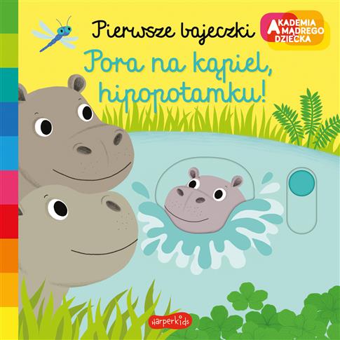 Pora na kąpiel, hipopotamku!