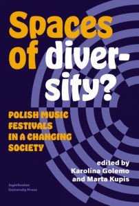 Spaces of Diversity? Polish Music Festivals in a Changing Society