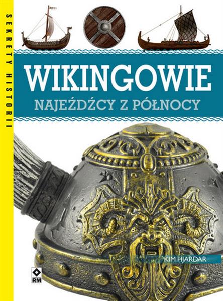 WIKINGOWIE. NAJEŹDŹCY Z PÓŁNOCY