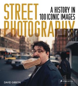 Street Photography. A History in 100 Iconic Images wer. angielska