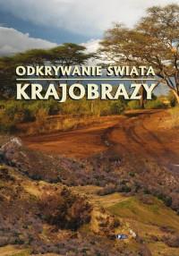 KRAJOBRAZY ODKRYWANIE ŚWIATA
