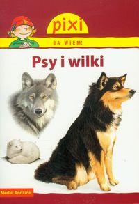 PIXI JA WIEM! PSY I WILKI