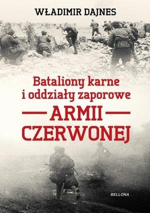BATALIONY KARNE I ODDZIAŁY ZAPOROWE ARMII CZERWONE