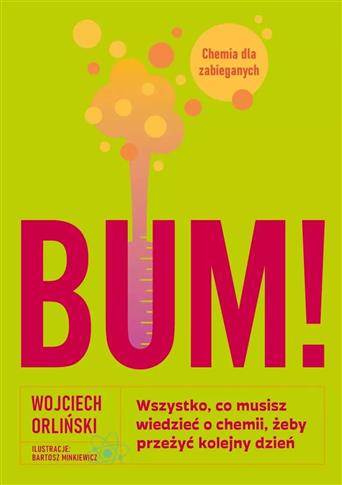 BUM! Wszystko, co musisz wiedzieć o chemii