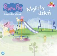 ŚWINKA PEPPA. KSIĄŻECZKI Z PÓŁECZKI NR 47. MGLISTY