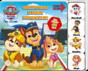 Odkrywaj z Psim Patrolem! Psi Patrol. Zagraj ze mną