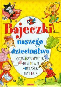 BAJECZKI NASZEGO DZIECIŃSTWA