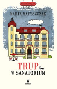 Trup w sanatorium. Kryminał pod psem. Tom 6 wyd. 2026