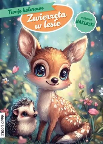 TWOJE KOLOROWE ZWIERZĘTA W LESIE