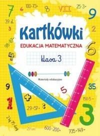 KARTKÓWKI. EDUKACJA MATEMATYCZNA. KLASA 3