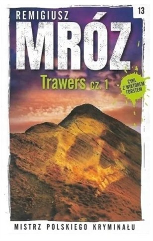 TRAWERS. CZĘŚĆ 1 REMIGIUSZ MRÓZ