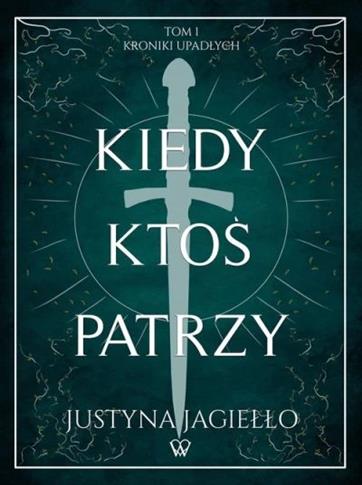 Kiedy ktoś patrzy. Tom 1