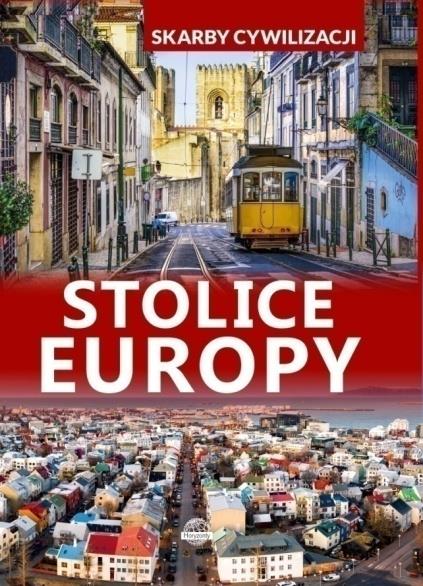 SKARBY CYWILIZACJI. STOLICE EUROPY