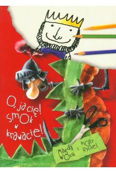 O ja cię smok w krawacie
