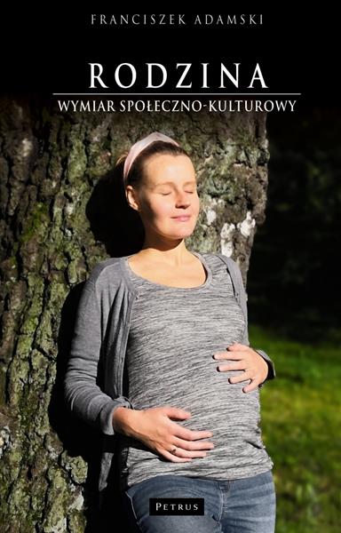 RODZINA. WYMIAR SPOŁECZNO - KULTUROWY