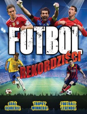 FUTBOL. REKORDZIŚCI