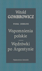 Wspomnienia polskie. Wędrówki po Argentynie. Pisma zebrane