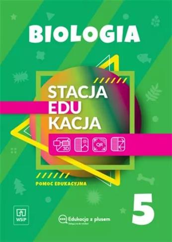 Biologia 5. Stacja edukacja.