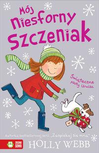 MÓJ NIESFORNY SZCZENIAK - ŚWIĄTECZNE PSOTY URWISA