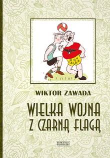 WIELKA WOJNA Z CZARNĄ FLAGĄ