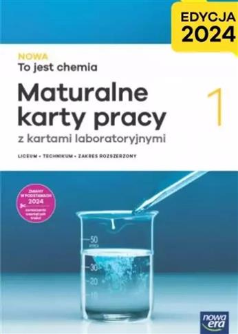 NOWA TO JEST CHEMIA 1 LO MATURALNE KARTY PRACY
