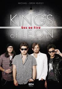 KINGS OF LEON: SEX ON FIRE