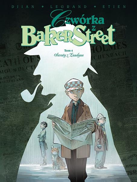 CZWÓRKA Z BAKER STREET. TOM 4. SIEROTY Z LONDYNU