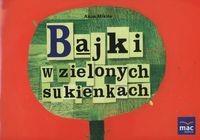BAJKI W ZIELONYCH SUKIENKACH