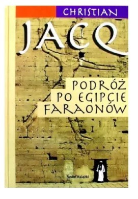 PODRÓŻ PO EGIPCIE FARAONÓW