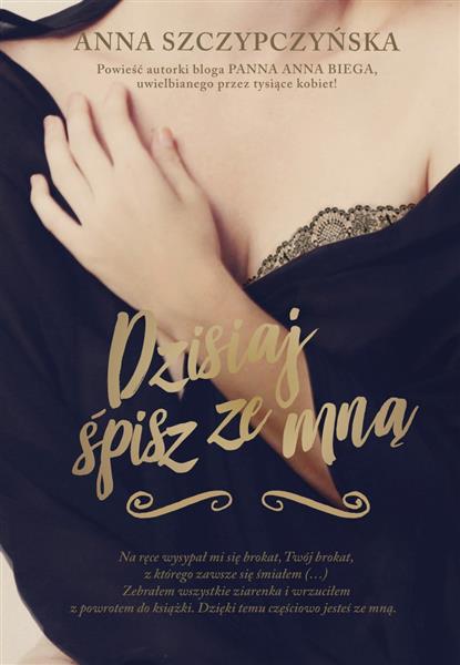 DZISIAJ ŚPISZ ZE MNĄ
